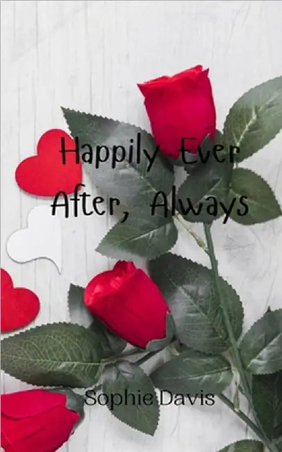 Happily Ever After, Always by Sophie Davis