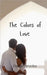 The Colors of Love by Brooks, Daniel