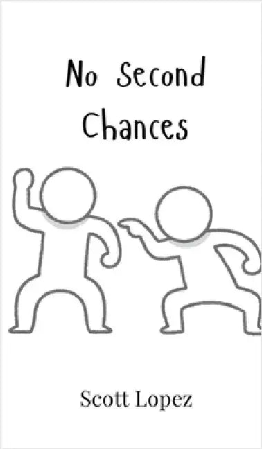 No Second Chances by Scott Lopez