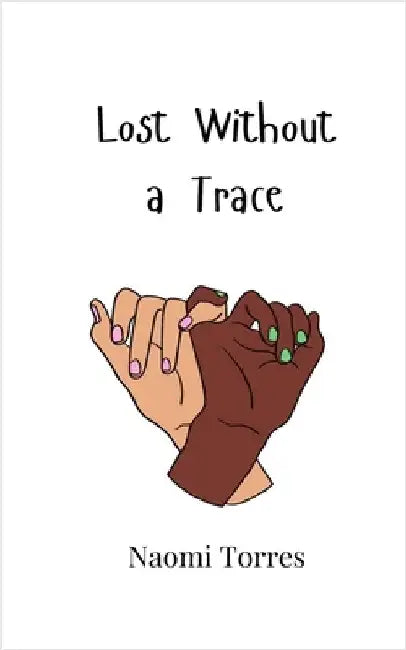 Lost Without a Trace by Naomi Torres