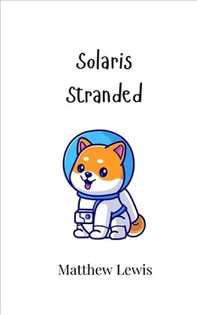 Solaris Stranded by Lewis, Matthew