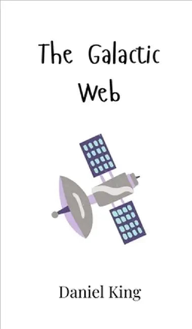The Galactic Web by Daniel King