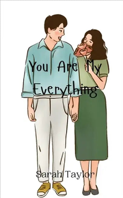 You Are My Everything by Taylor, Sarah