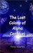 The Lost Colony of Alpha Centauri by Martin, Amy