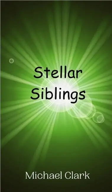 Stellar Siblings by Michael Clark