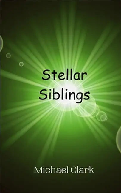 Stellar Siblings by Michael Clark