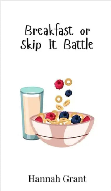Breakfast or Skip It Battle by Hannah Grant