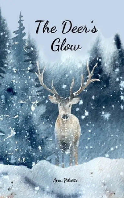 The Deer's Glow by Aron Pilviste
