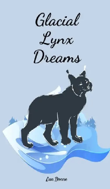 Glacial Lynx Dreams by Lan Donne