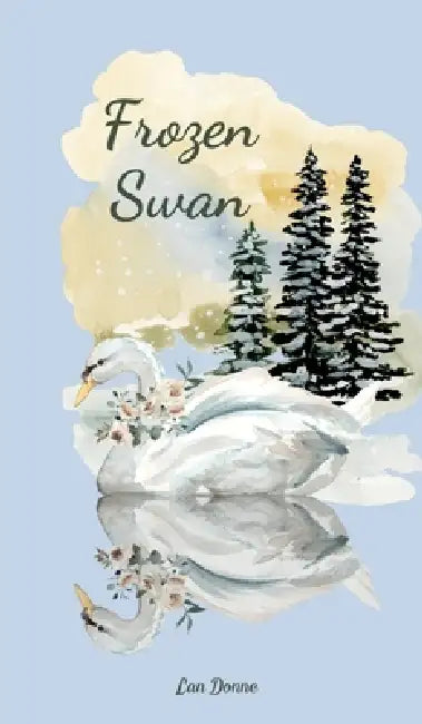 Frozen Swan by Lan Donne