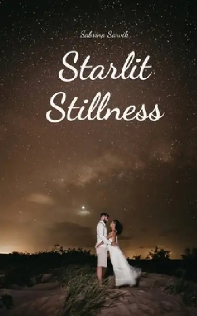 Starlit Stillness by Sabrina Sarvik