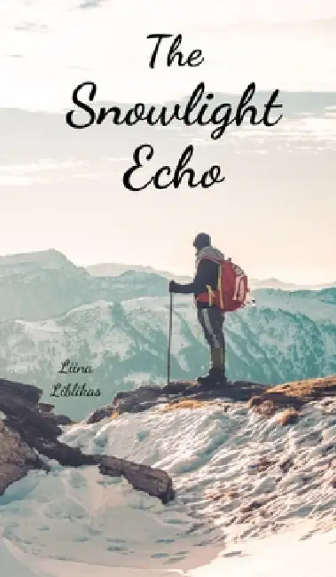 The Snowlight Echo by Liina Liblikas