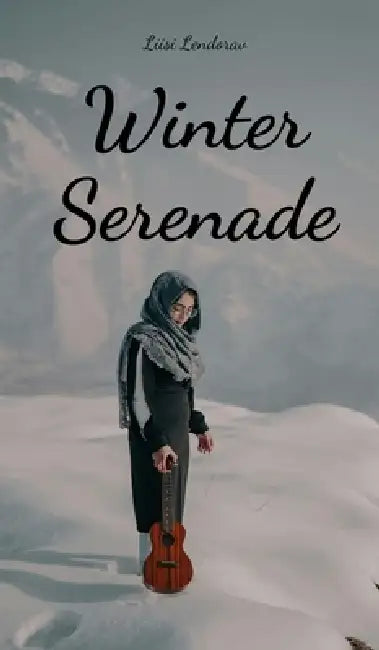 Winter Serenade by Liisi Lendorav