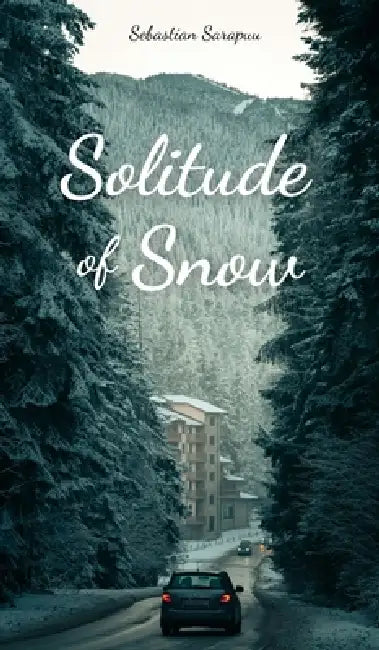 Solitude of Snow by Sebastian Sarapuu
