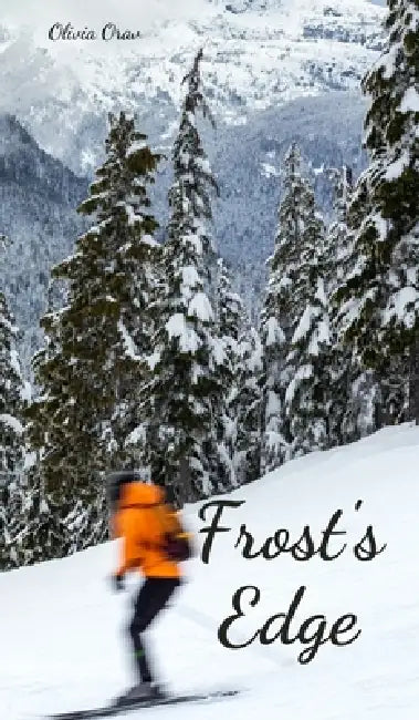 Frost's Edge by Olivia Orav