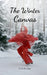 The Winter Canvas by Paula Raudsepp