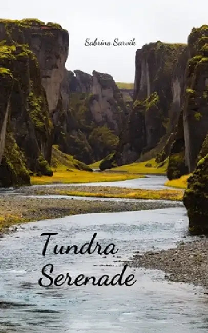 Tundra Serenade by Sabrina Sarvik