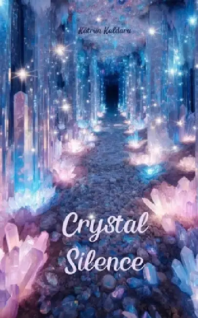 Crystal Silence by Kaldaru