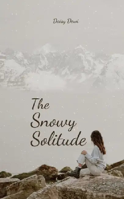 The Snowy Solitude by Daisy Dewi