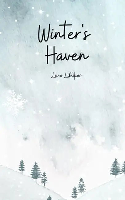 Winter's Haven by Liina Liblikas