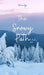 The Snowy Path by Olivia Oja