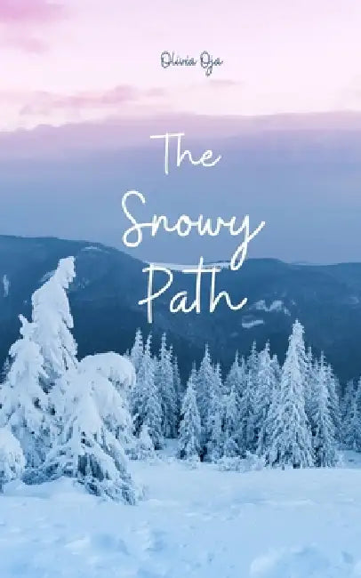 The Snowy Path by Olivia Oja