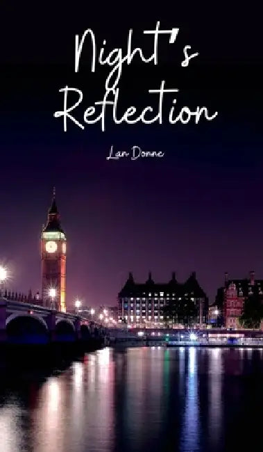 Night's Reflection by Lan Donne