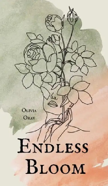 Endless Bloom by Olivia Orav