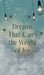 Dreams That Carry the Weight of Joy by Sara Säde