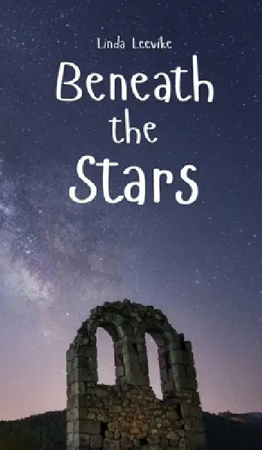 Beneath the Stars by Linda Leevike