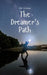 The Dreamer's Path by Liisi Lendorav