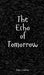 The Echo of Tomorrow by Liisi Lendorav