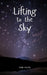 Lifting to the Sky by Linda Leevike