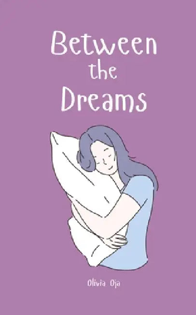 Between the Dreams by Olivia Oja