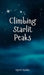 Climbing Starlit Peaks by Kätriin Kaldaru