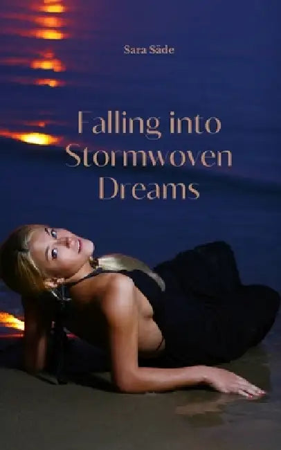Falling into Stormwoven Dreams by Sara Säde