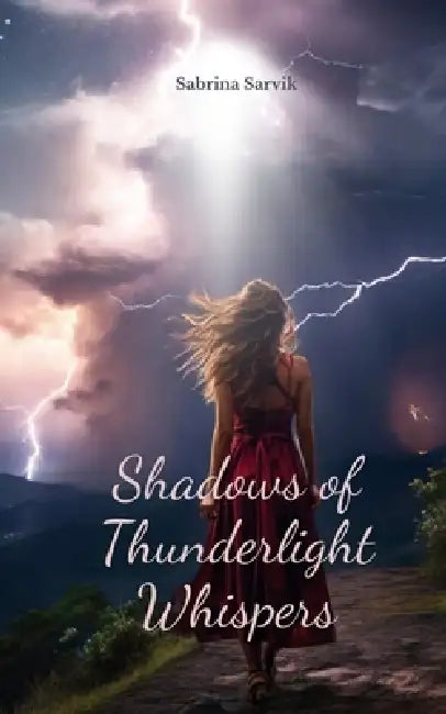 Shadows of Thunderlight Whispers by Sabrina Sarvik