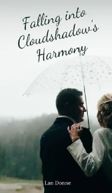 Falling into Cloudshadow's Harmony by Lan Donne