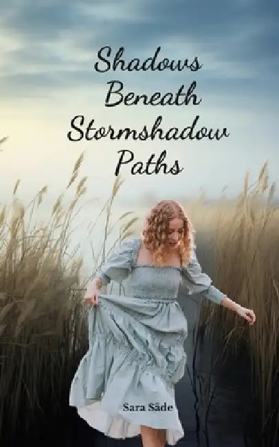 Shadows Beneath Stormshadow Paths by Sara Säde