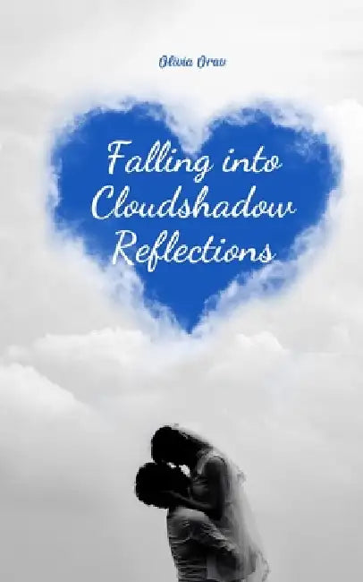 Falling into Cloudshadow Reflections by Olivia Orav