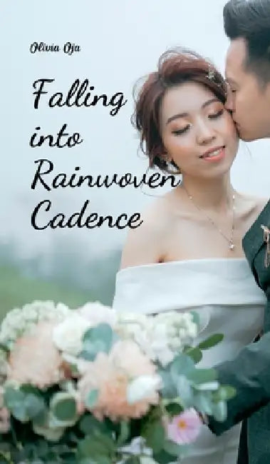 Falling into Rainwoven Cadence by Olivia Oja
