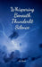 Whispering Beneath Thunderlit Silence by Lan Donne