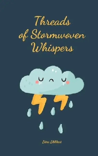 Threads of Stormwoven Whispers by Liina Liblikas