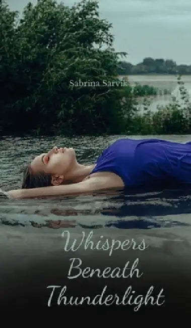 Whispers Beneath Thunderlight by Sabrina Sarvik