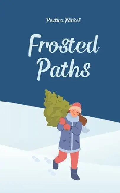 Frosted Paths by Paulina Pähkel