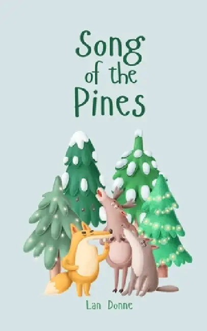 Song of the Pines by Lan Donne