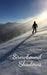 Snowbound Shadows by Paulina Pähkel