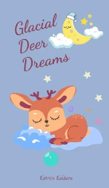 Glacial Deer Dreams by Kätriin Kaldaru