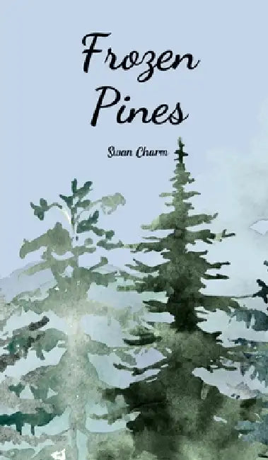 Frozen Pines by Charm