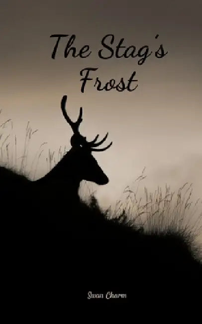 The Stag's Frost by Swan Charm